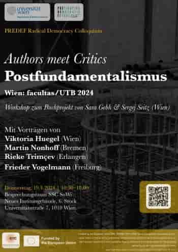Postfoundationalism. Workshop on the book project by Sara Gebh & Sergej Seitz [in German]