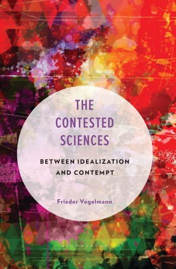 The Contested Sciences: Between Idealization and Contempt