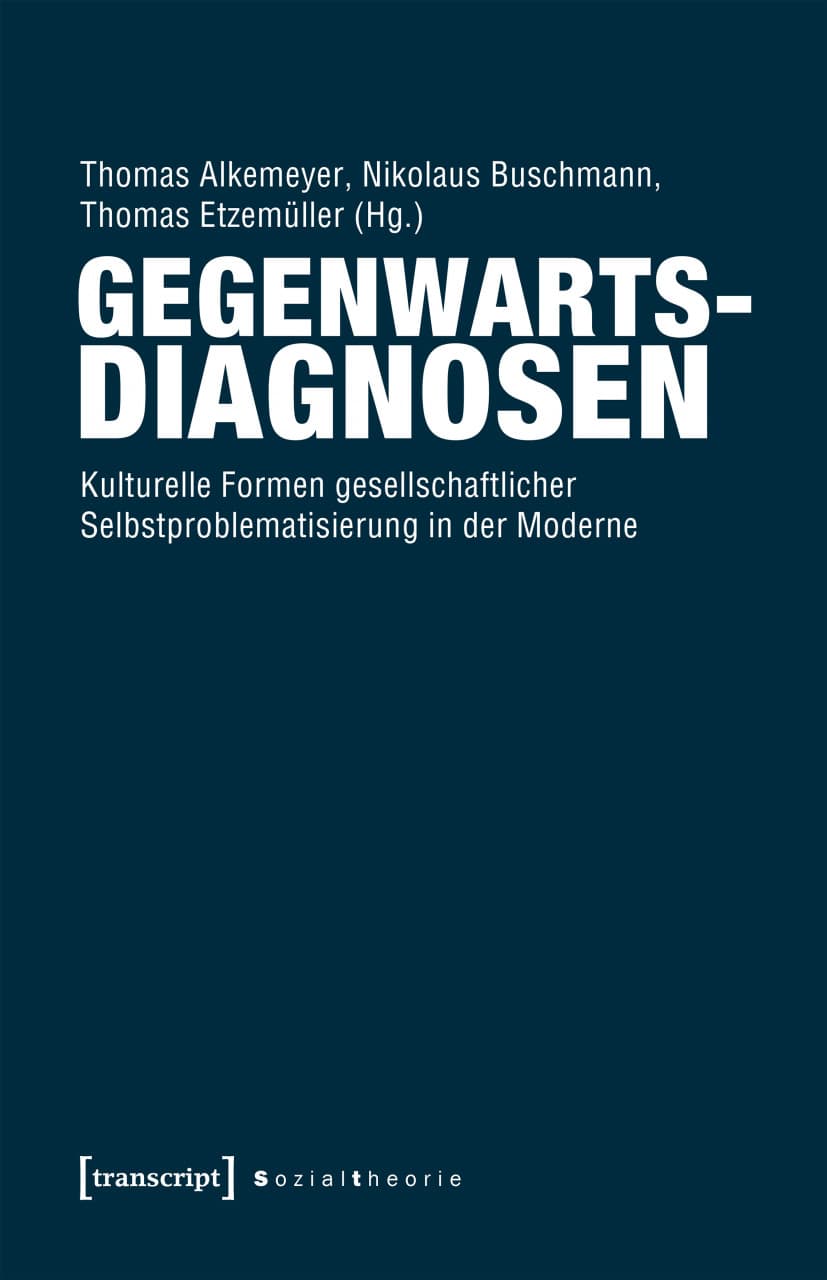 Ein neuer Sammelband zu *Gegenwartsdiagnosen*