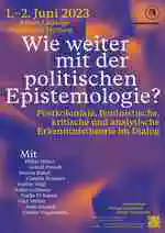 Workshop *Wie weiter mit der politischen Epistemologie?* [in German]